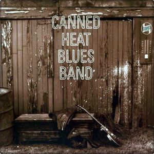 Canned Heat : Canned Heat Blues Band