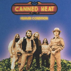 Canned Heat : Human Condition