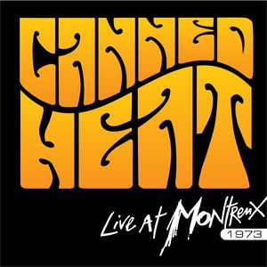 Album Canned Heat - Live at Montreux 1973