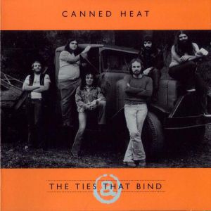 Canned Heat The Ties That Bind, 1997