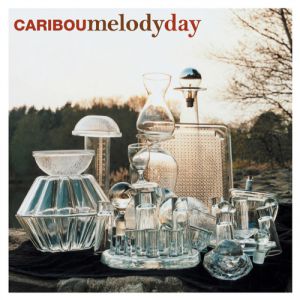 Album Caribou - Melody Day