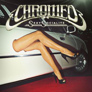 Album Chromeo - Sexy Socialite