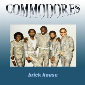 Commodores : Brick House
