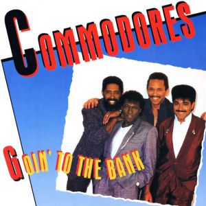 Goin to the Bank - Commodores