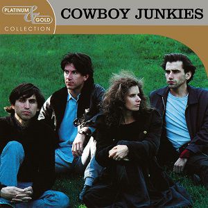 Cowboy Junkies Cowboy Junkies: The Platinum and Gold Collection, 2003