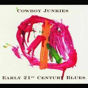 Early 21st Century Blues - album