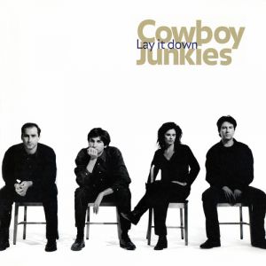 Cowboy Junkies Lay It Down, 1996