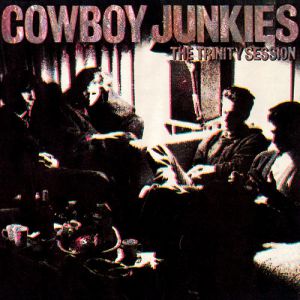 Album Cowboy Junkies - The Trinity Session