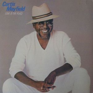 Album Curtis Mayfield - Love is the Place