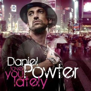 Album Daniel Powter - Love You Lately