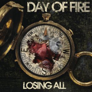 Album Day of Fire - Losing All