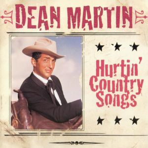 Dean Martin : Hurtin' Country Songs