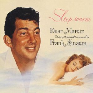 Dean Martin Sleep Warm, 1959