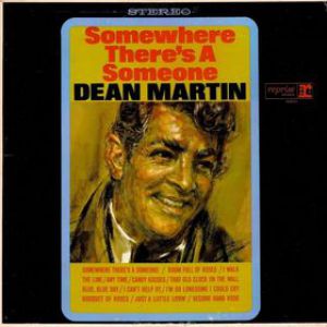 Dean Martin Somewhere There's a Someone, 1966