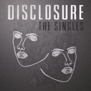 Album Disclosure - The Singles