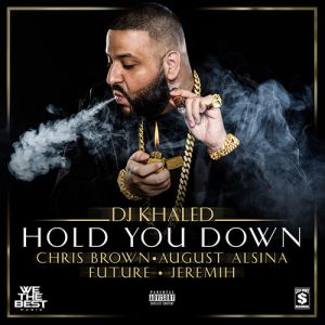 DJ Khaled : Hold You Down