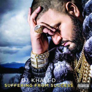 Album DJ Khaled - Suffering from Success