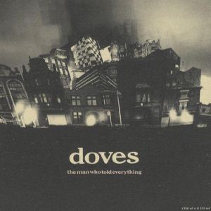 Album Doves - The Man Who Told Everything
