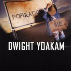 Album Population Me - Dwight Yoakam
