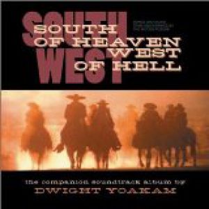 Album Dwight Yoakam - South of Heaven, West of Hell