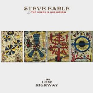 The Low Highway - Steve Earle