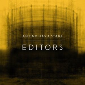 Album Editors - An End Has a Start