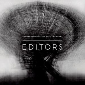 Album Editors - Smokers Outside the Hospital Doors
