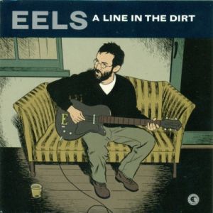 Album Eels - A Line in the Dirt