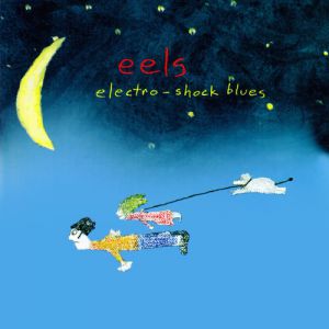 Eels : Electro-Shock Blues