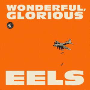 Album Eels - Wonderful, Glorious