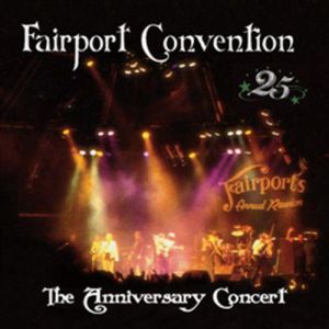 Album Fairport Convention - 25th Anniversary Concert