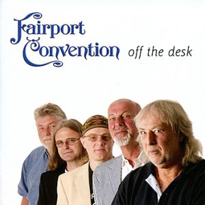 Album Fairport Convention - Off The Desk
