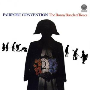 Album Fairport Convention - The Bonny Bunch of Roses