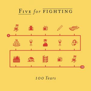 Five For Fighting 100 Years, 2003