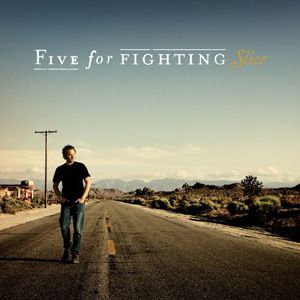 Five For Fighting Slice, 2010