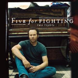 Five For Fighting Two Lights, 2006