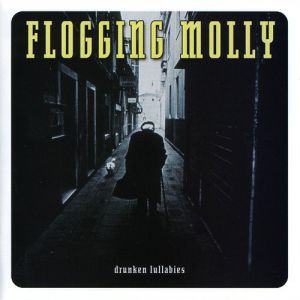 Album Drunken Lullabies - Flogging Molly