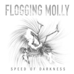 Album Flogging Molly - Speed of Darkness