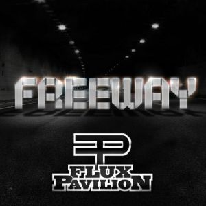 Album Flux Pavilion - Freeway