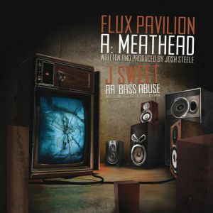 Album Flux Pavilion - Meathead