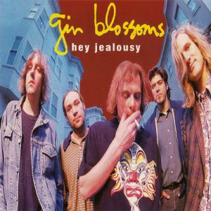 Album Gin Blossoms - Hey Jealousy