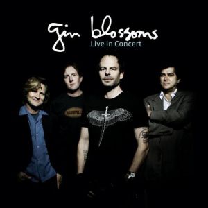 Album Gin Blossoms - Live in Concert