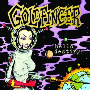Album Hello Destiny - Goldfinger