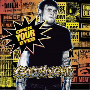 Album Open Your Eyes - Goldfinger
