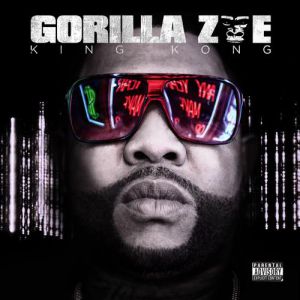 Album Gorilla Zoe - King Kong