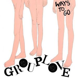Album Grouplove - Ways to Go