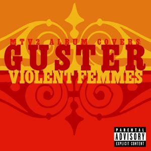 MTV2 Album Covers: Guster/Violent Femmes Album 