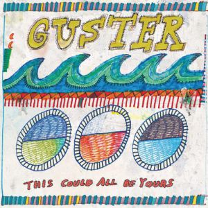 Album Guster - This Could All Be Yours