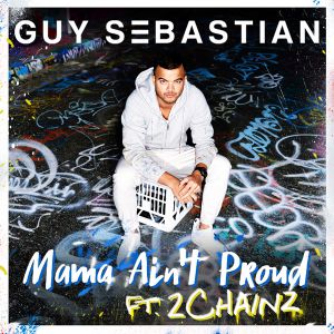 Album Mama Ain't Proud - Guy Sebastian