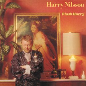 Harry Nilsson Flash Harry, 1980